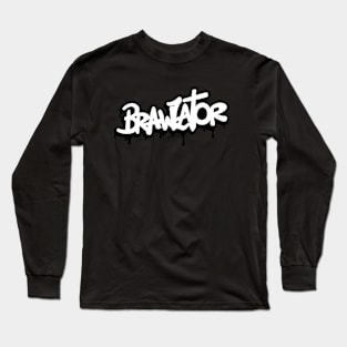 Brawlator (White) Long Sleeve T-Shirt